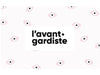 L’avant-Gardiste